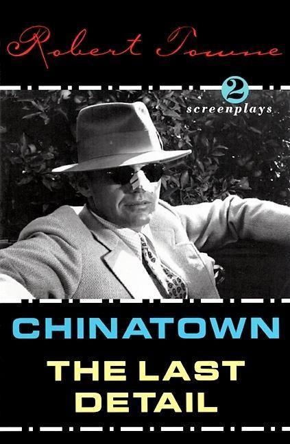 Chinatown and the Last Detail