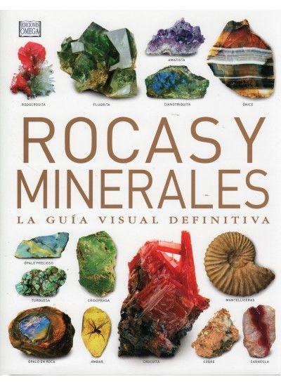 Rocas y minerales : la guía visual definitiva