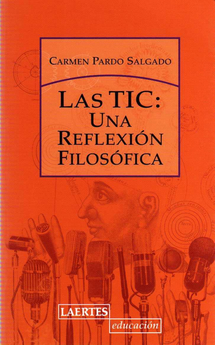 Las TIC : una reflexión filosófica