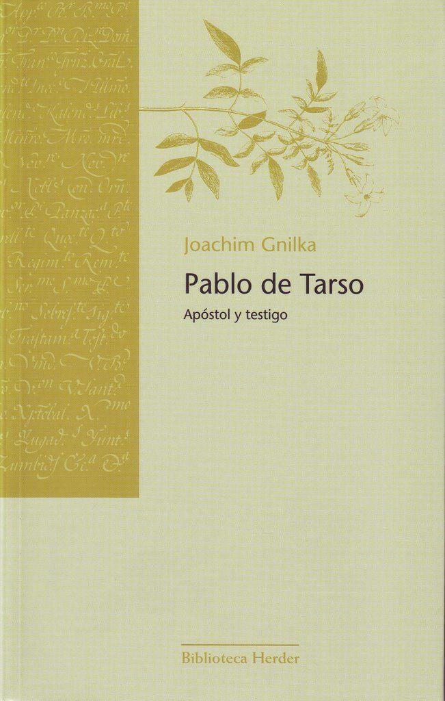 Pablo de Tarso : apóstol y testigo