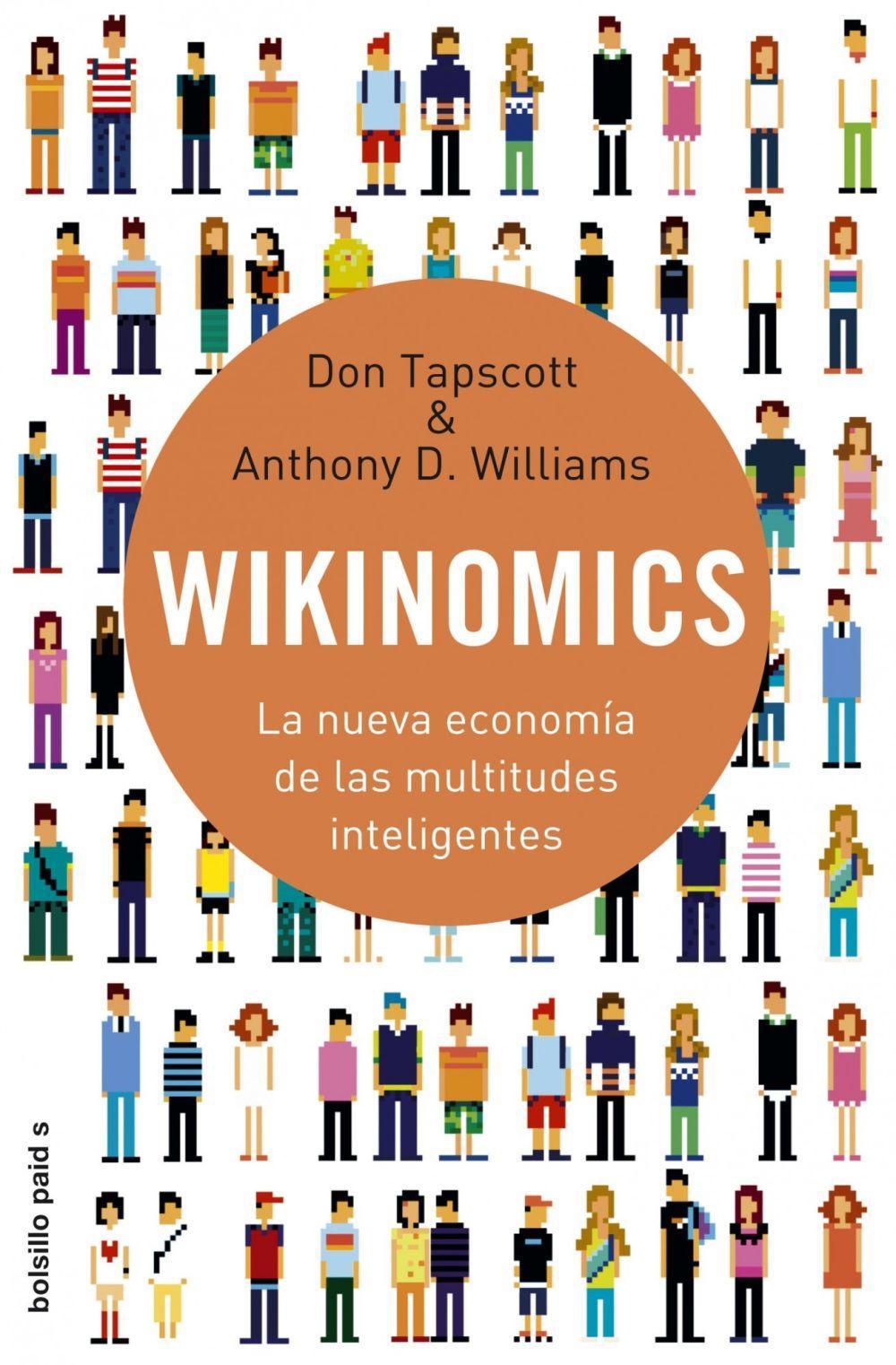 Wikinomics : la nueva economía de las multitudes inteligentes