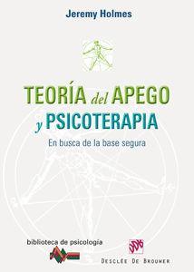 Teoría del apego y psicoterapia : en busca de la base segura