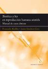 Bioética y reproducción humana asistida