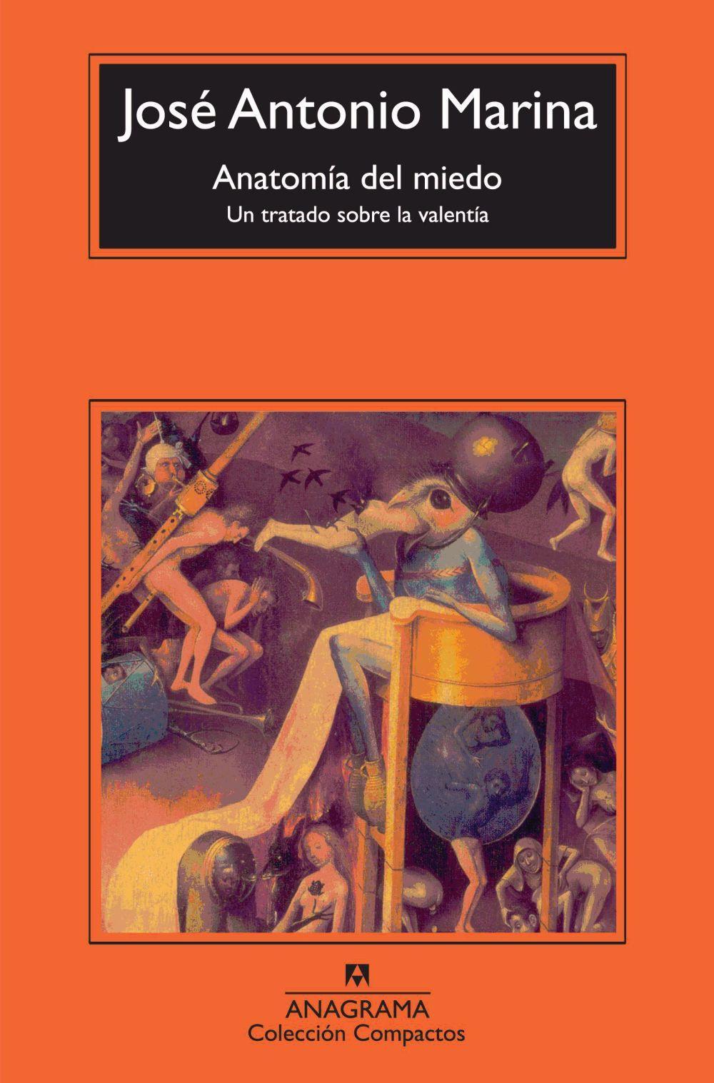 Anatomía del miedo : un tratado sobre la valentía