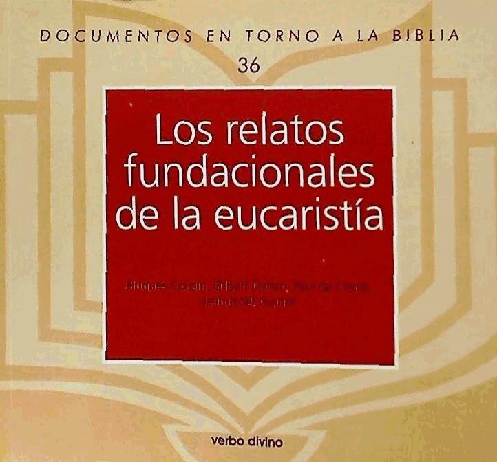 Los relatos fundacionales de la eucaristía