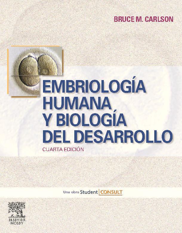 Embriología humana y biología del desarrollo