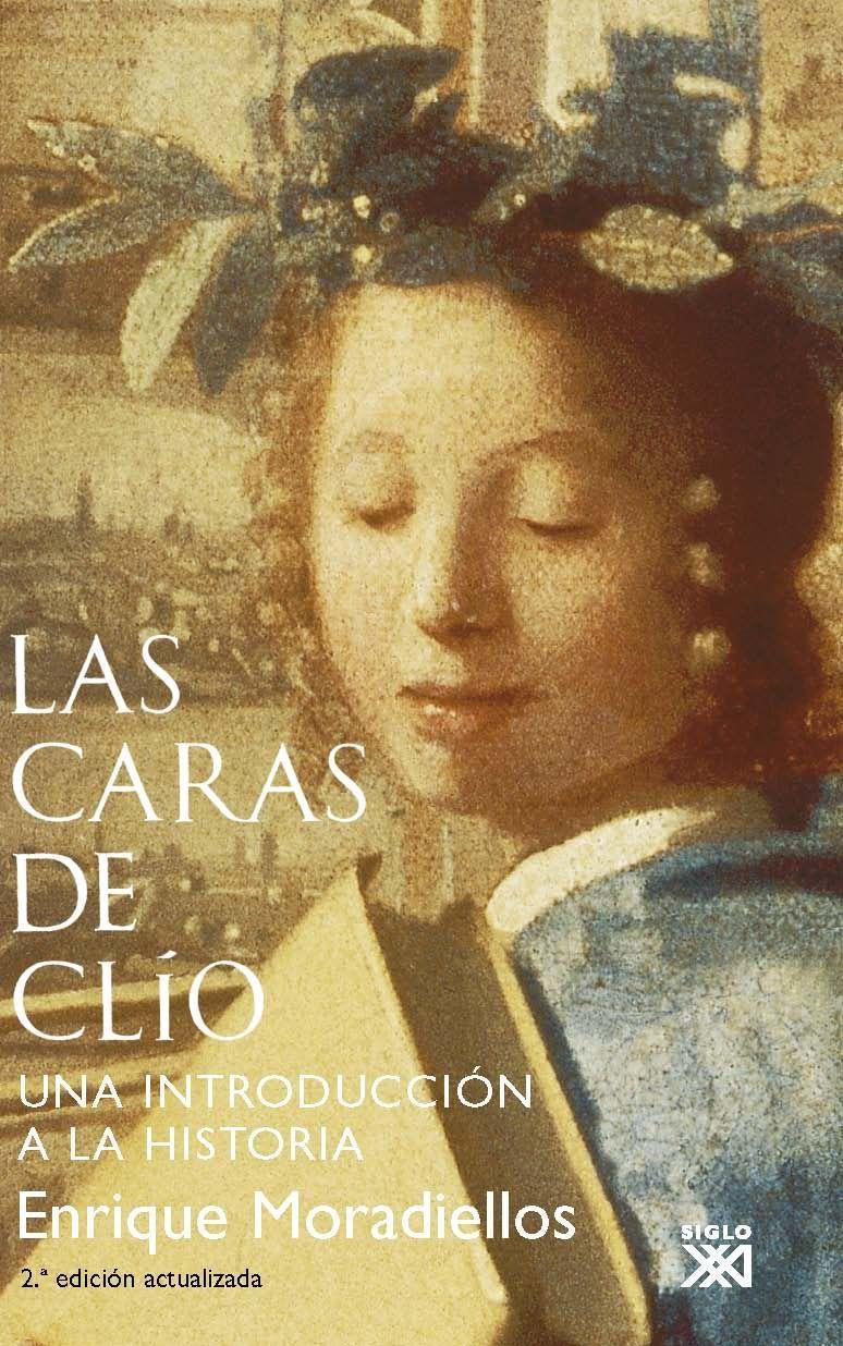 Las caras de Clío : una introducción a la Historia