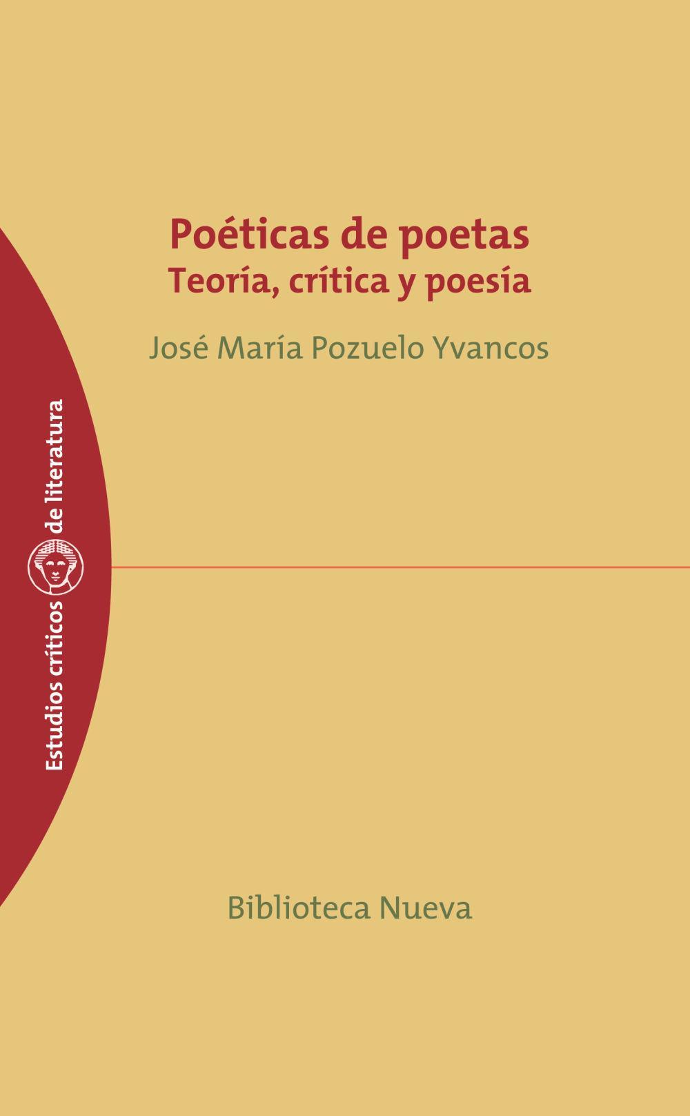 Poética de poetas : teoría, crítica y poesía