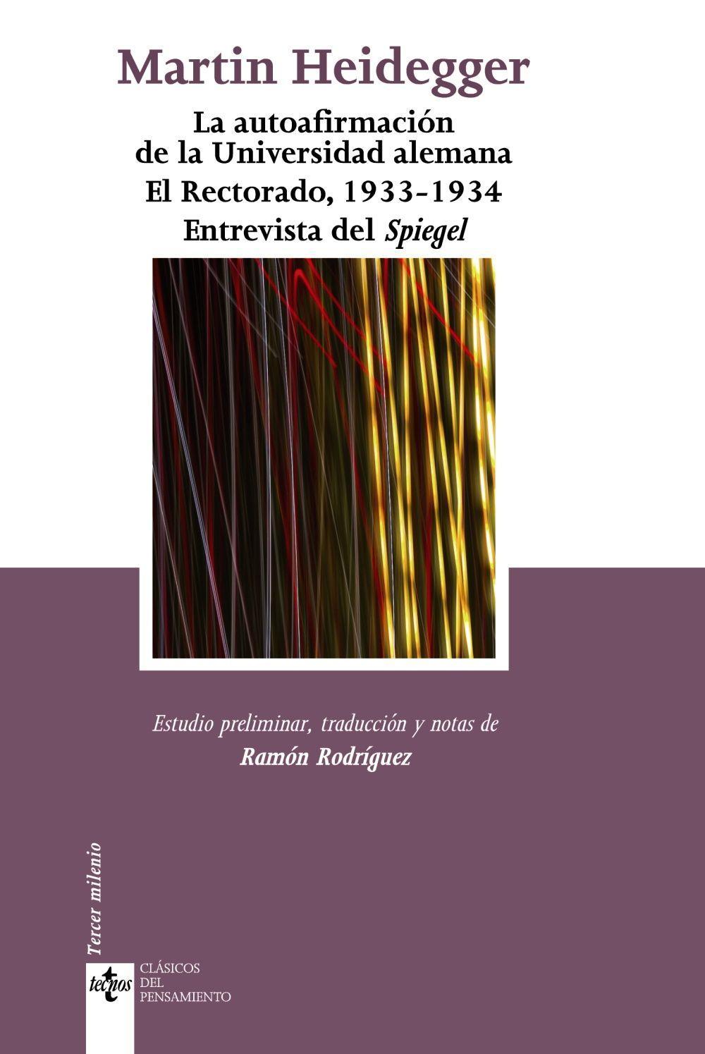 La autoafirmación de la universidad alemana : el Rectorado, 1933-1934. Entrevista del Spiegel