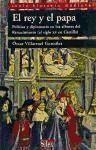 El rey y el papa : política y diplomacia en los albores del Renacimiento