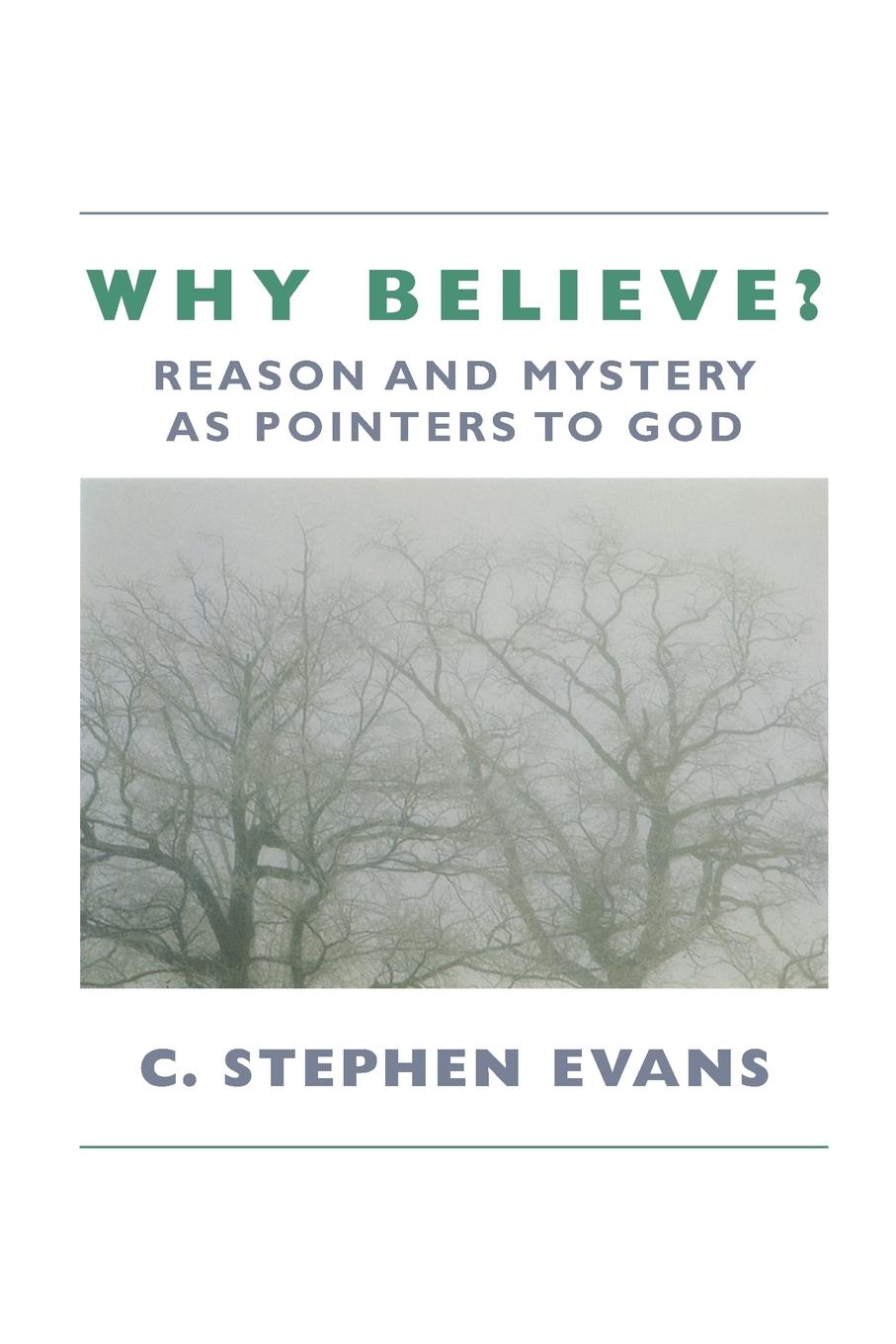 Why Believe?