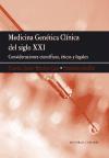 Medicina genética clínica del siglo XXI