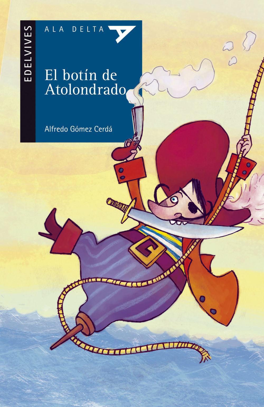 El botín de atolondrado