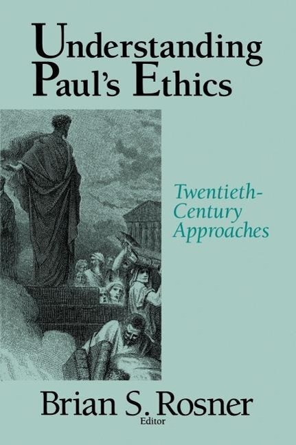 Understanding Paul's Ethics