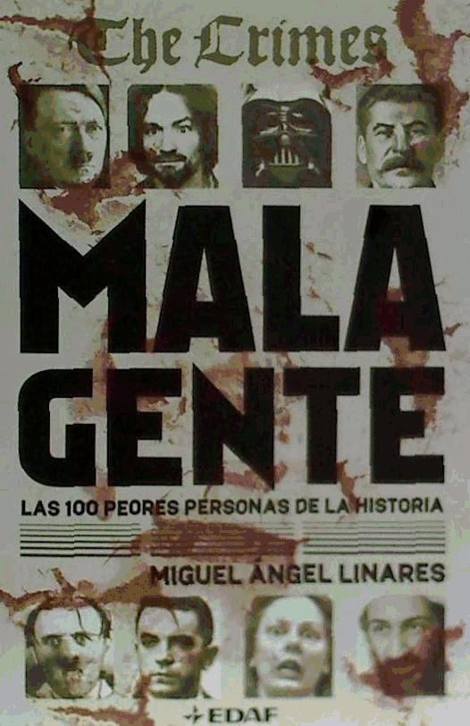 Mala gente : las 100 peores personas de la historia