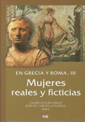 En Grecia y Roma III : mujeres reales y ficticias