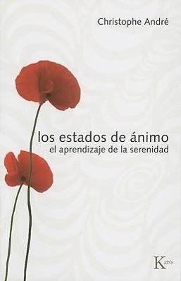 Los Estados de Ánimo: El Aprendizaje de la Serenidad