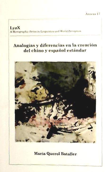 Analogías y diferencias en la creación del chino y español estándar