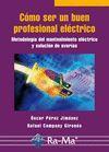 Cómo ser un buen profesional eléctrico