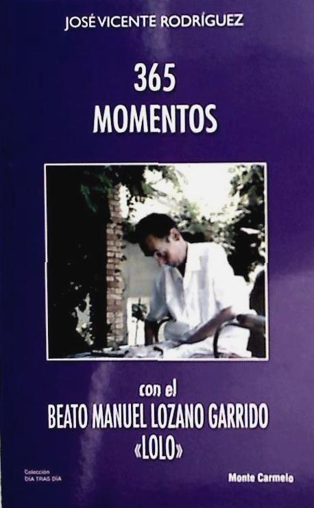 365 momentos con el Beato Manuel Lozano Garrido