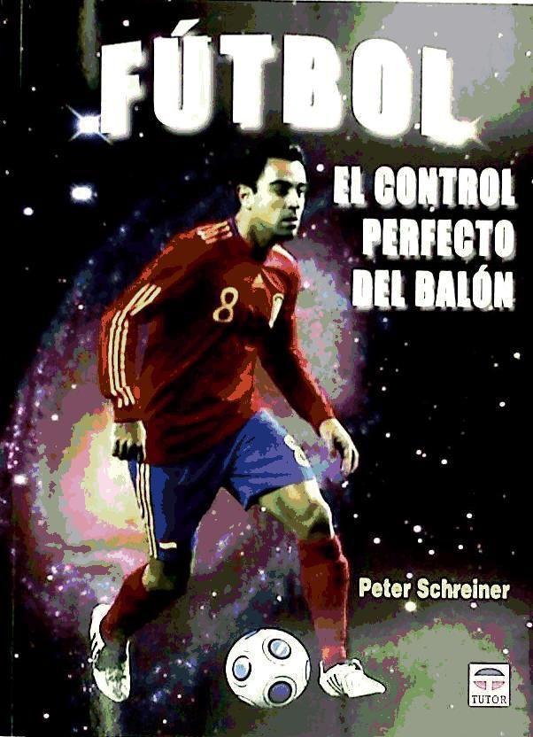 Fútbol : el control perfecto del balón