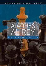 Ataques al rey en ejercicios