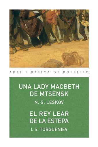 Una lady Macbeth de Mtsensk ; El rey Lear de la estepa