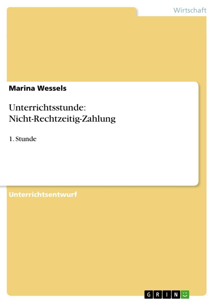 Unterrichtsstunde: Nicht-Rechtzeitig-Zahlung