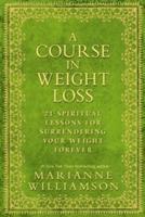 A Course in Weight Loss