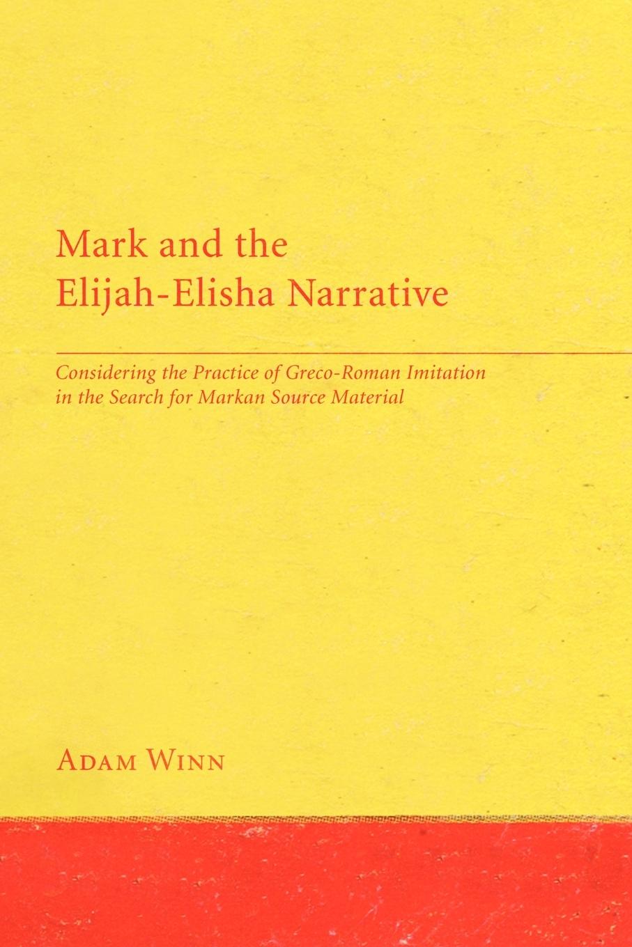 Mark and the Elijah-Elisha Narrative