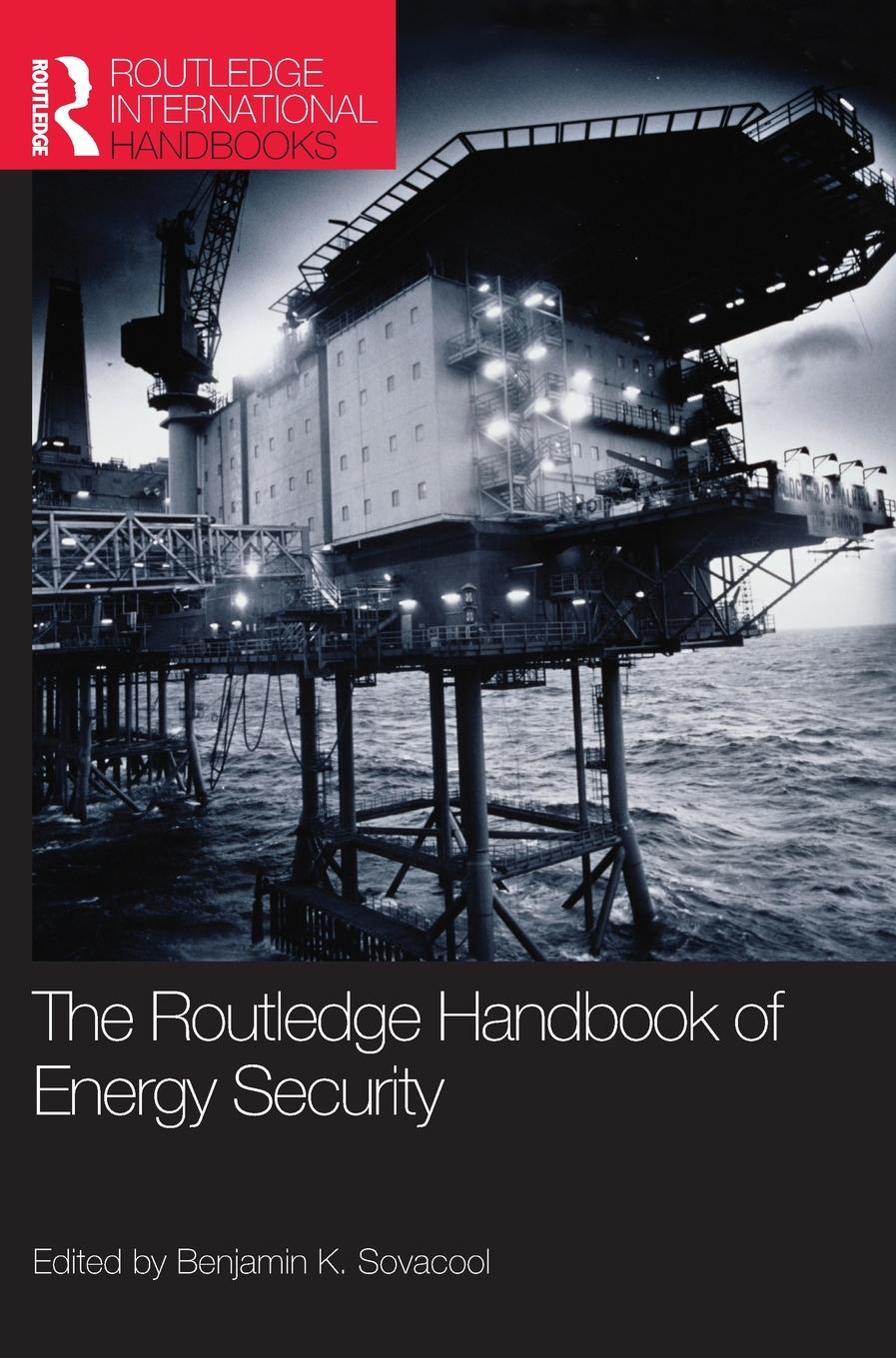 The Routledge Handbook of Energy Security