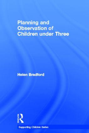 Planning and Observation of Children under Three