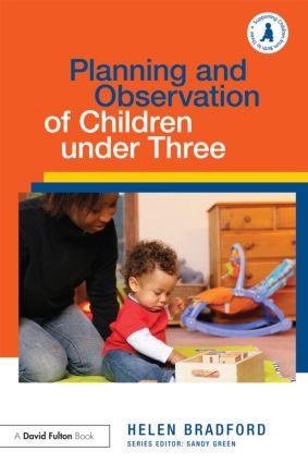 Planning and Observation of Children under Three