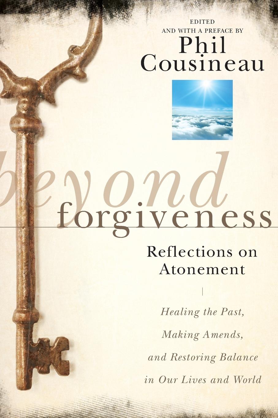 Beyond Forgiveness