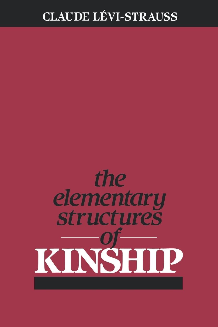 The Elementary Structures of Kinship