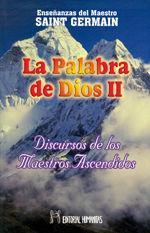 La palabra de Dios II : discursos de los maestros ascendidos