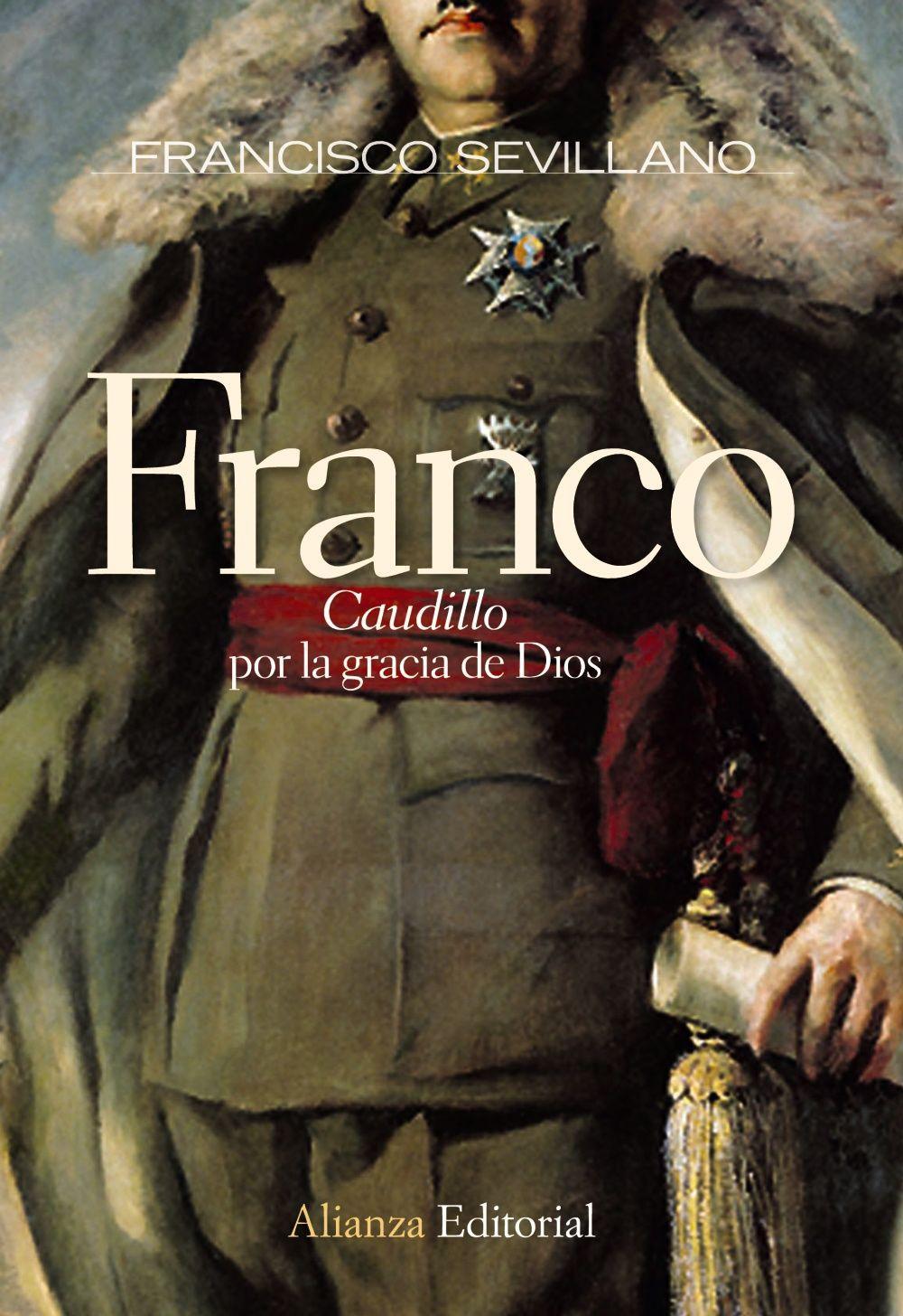 Franco, "Caudillo" por la gracia de Dios, 1936-1947