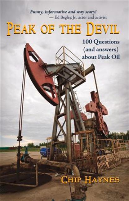 Peak of the Devil: 100 Questions (and Answers) about Peak Oil