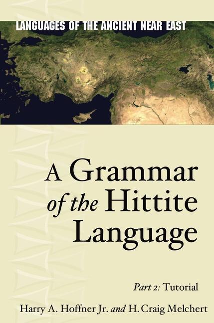 A Grammar of the Hittite Language