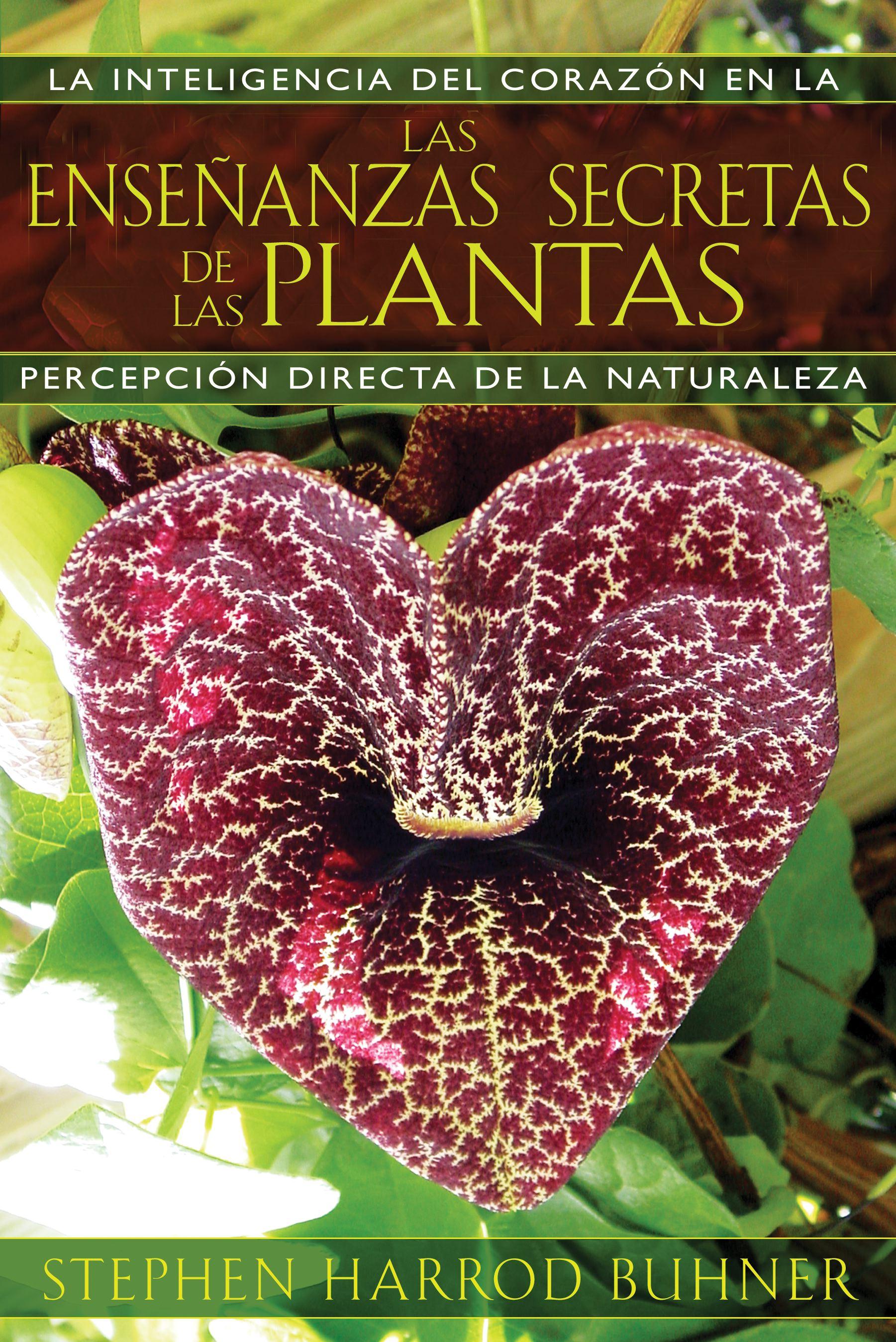 Las Enseñanzas Secretas de Las Plantas