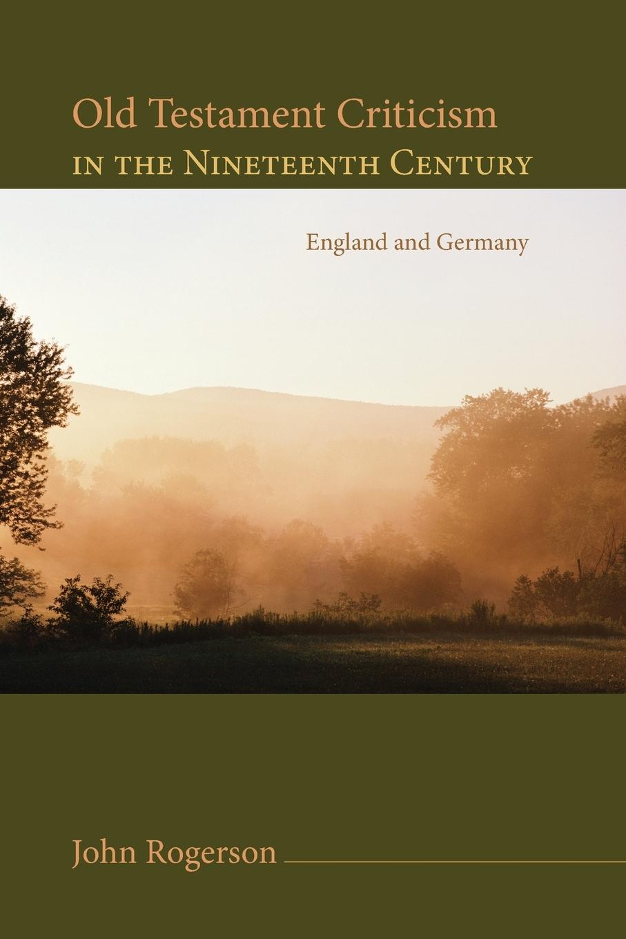 Old Testament Criticism in the Nineteenth Century