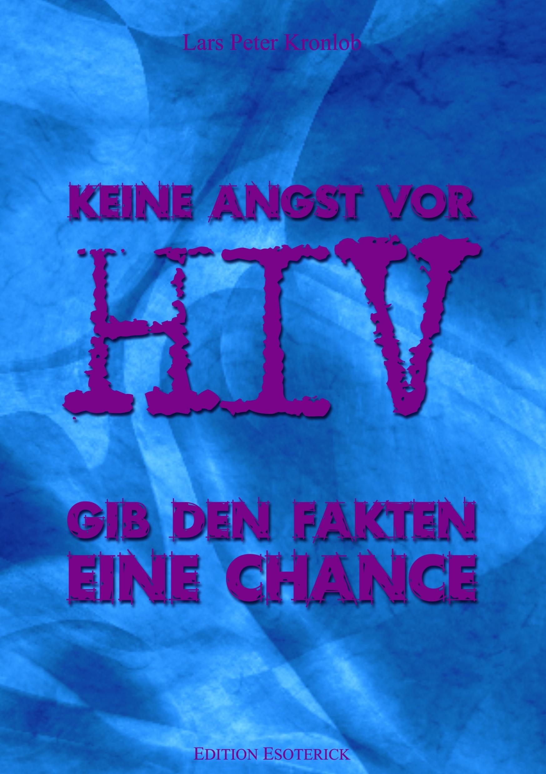 Keine Angst vor HIV