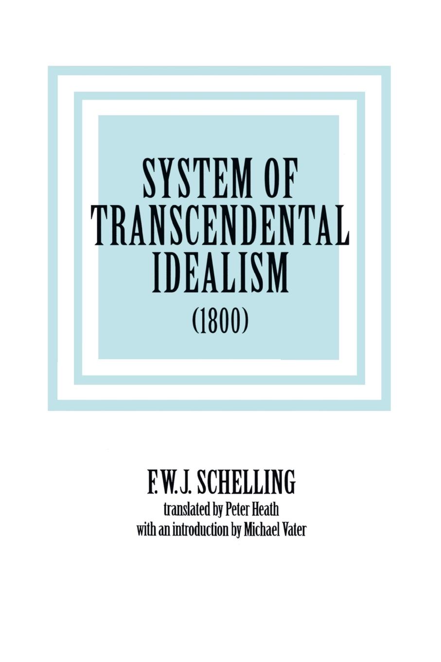 System of Transcendental Idealism (1800)