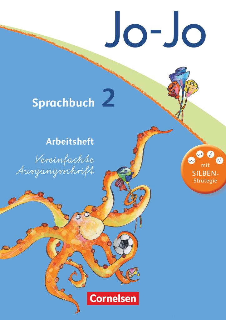 Jo-Jo Sprachbuch - Aktuelle allgemeine Ausgabe. 2. Schuljahr - Arbeitsheft in Vereinfachter Ausgangsschrift