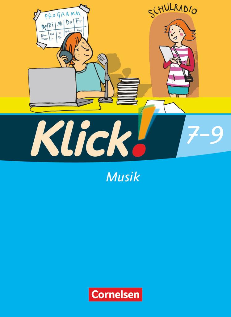 Klick! Musik 9. Schuljahr. Schülerbuch Westliche Bundesländer