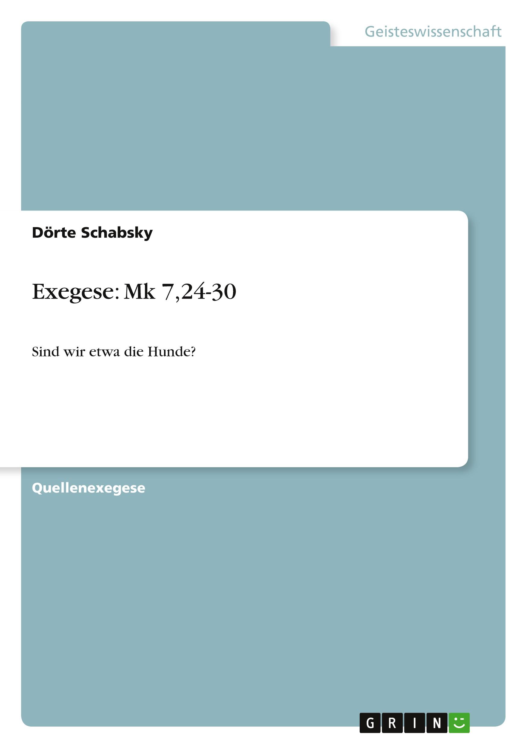 Exegese: Mk 7,24-30