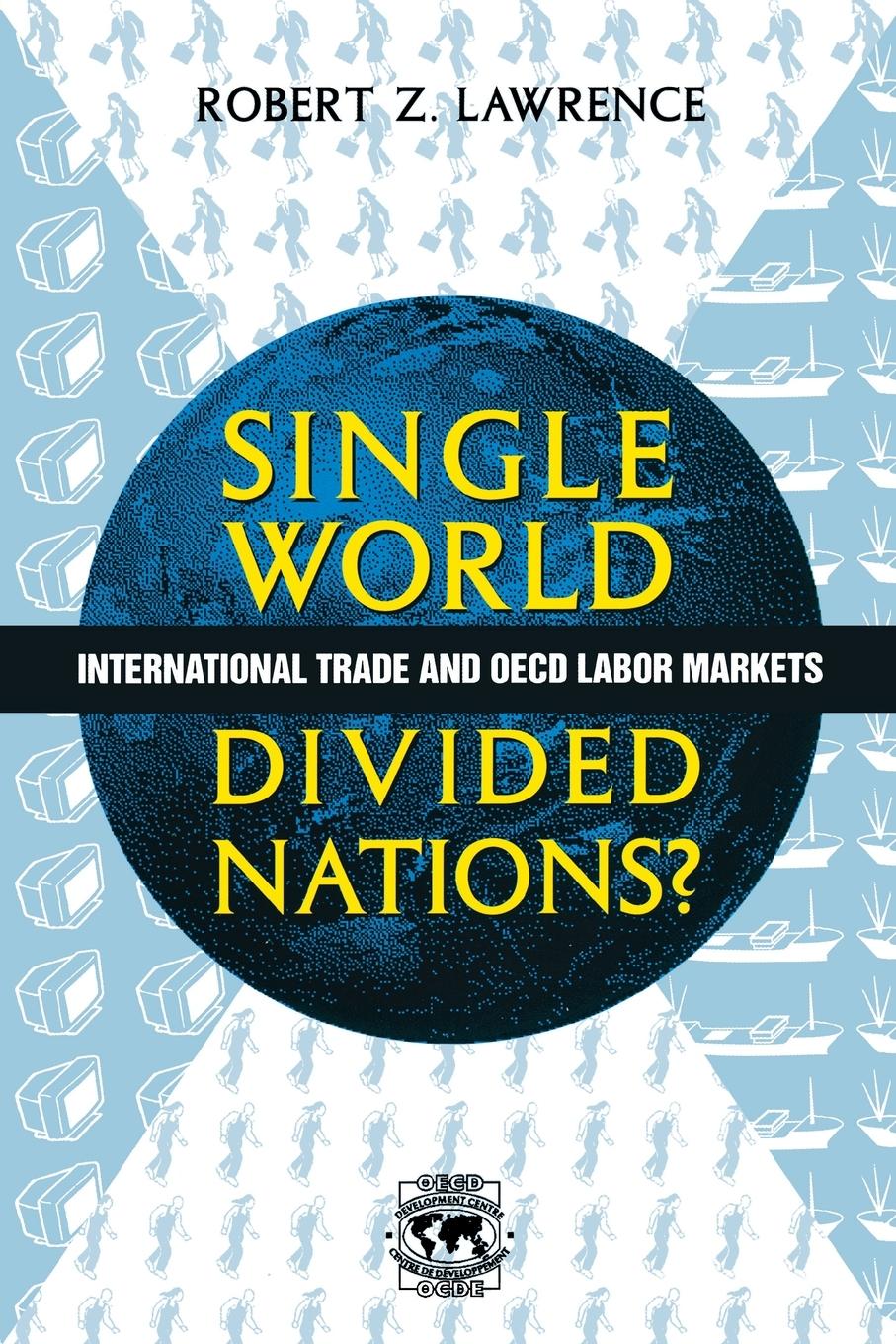 Single World, Divided Nations?