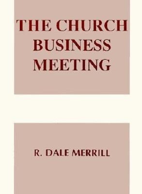 The Church Business Meeting