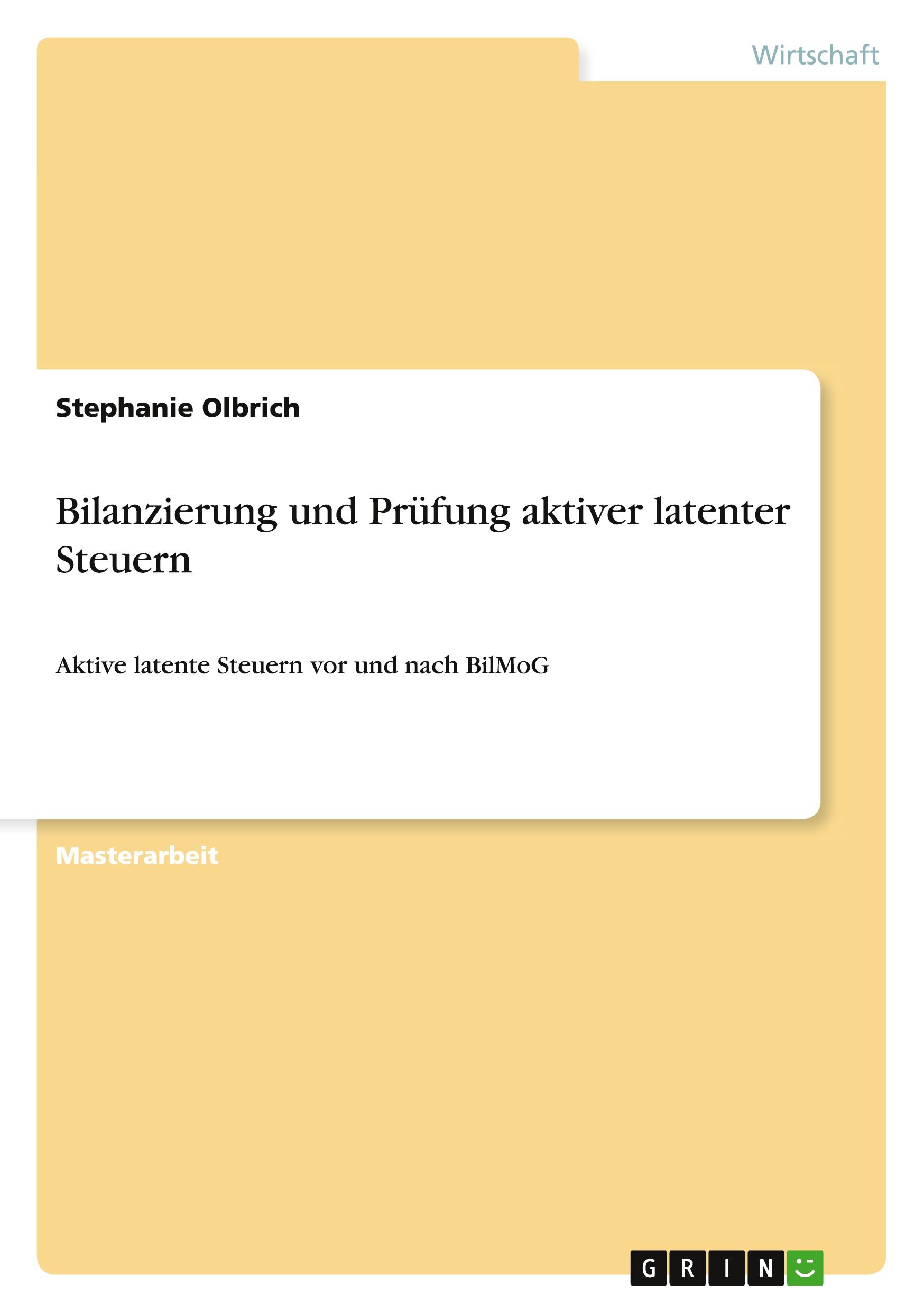 Bilanzierung und Prüfung aktiver latenter Steuern