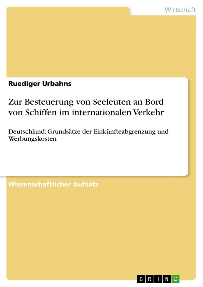 Zur Besteuerung von Seeleuten an Bord von Schiffen im internationalen Verkehr